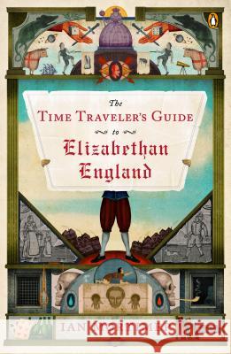 The Time Traveler's Guide to Elizabethan England Ian Mortimer 9780143125631 Penguin Books - książka