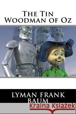 The Tin Woodman of Oz Lyman Frank Baum 9781514208342 Createspace - książka