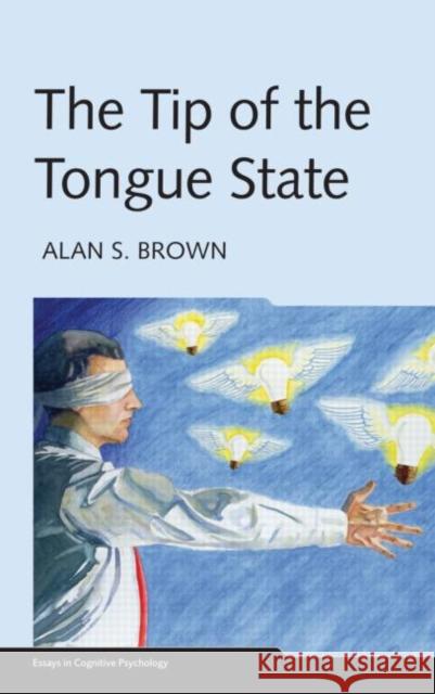 The Tip of the Tongue State Alan S Brown 9781841694443  - książka