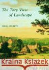 The Tory View of Landscape Nigel Everett 9780300059045 Paul Mellon Centre for Studies in British Art