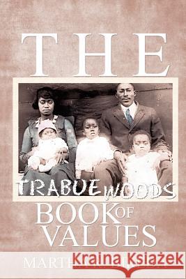 The Trabue Woods Book of Values Martha R. Bireda 9784902837209 Blue Ocean Press - książka