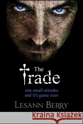 The Trade: A Savio Mendes Novella Lesann Berry 9781939316103 Isinglass Press - książka