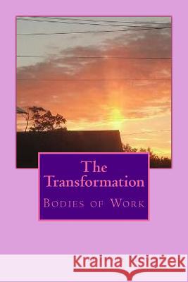 The Transformation: Bodies of Work Michele Mitchell 9781523202492 Createspace Independent Publishing Platform - książka