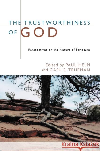 The Trustworthiness of God: Perspectives on the Nature of Scripture P.H. Trueman 9780802849519 William B Eerdmans Publishing Co - książka