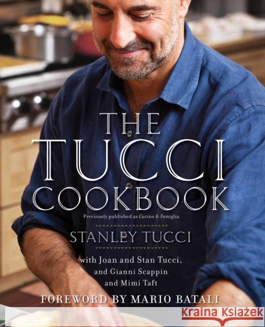 The Tucci Cookbook: Family, Friends and Food Stanley Tucci Mario Batali 9781451661255 Gallery Books - książka