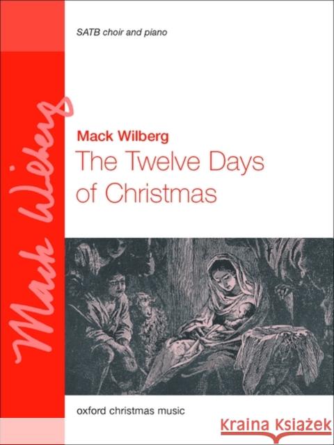 The Twelve Days of Christmas Mack Wilberg 9780193805279 Oxford University Press, USA - książka