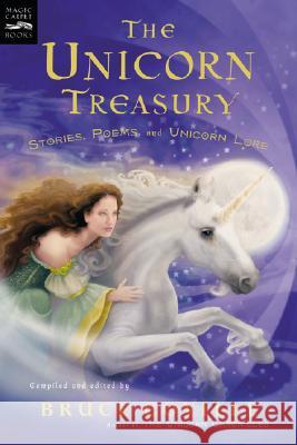 The Unicorn Treasury: Stories, Poems, and Unicorn Lore Bruce Coville 9780152052164 Magic Carpet Books - książka