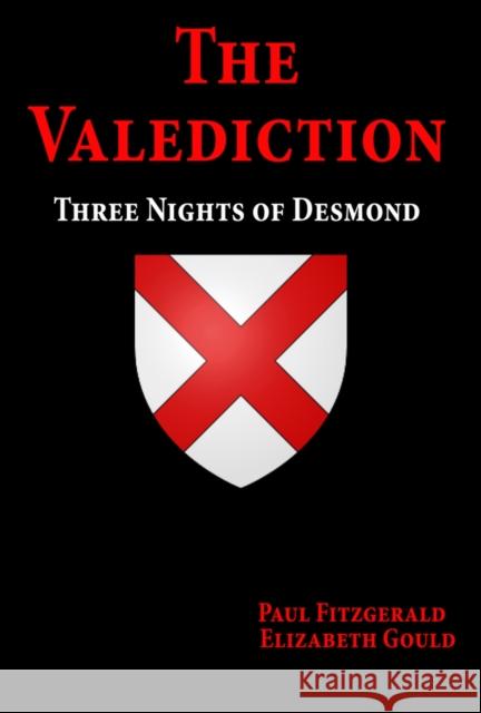 The Valediction: Three Nights of Desmond Paul Fitzgerald Elizabeth Gould 9781634243940 Trine Day - książka