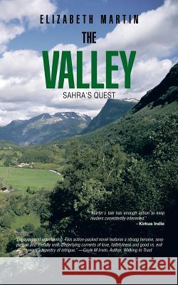 The Valley: Sahra's Quest Martin, Elizabeth 9781491710326 iUniverse.com - książka