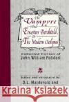 The Vampyre and Ernestus Berchtold or, the Modern Oedipus Kathleen Scherf 9780802074652 University of Toronto Press