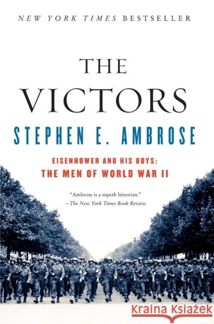 The Victors: Eisenhower and His Boys - The Men of WWII Stephen E. Ambrose 9780684856292 Simon & Schuster - książka