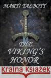 The Viking's Honor Marti Talbott 9781393515951 Draft2digital