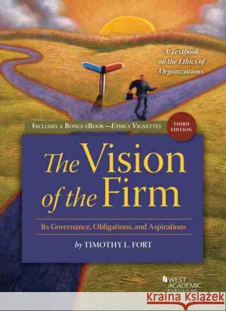 The Vision of the Firm Timothy L. Fort 9781642422290 West Academic - książka