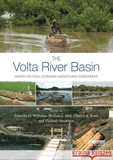 The VOLTA River Basin: Water for Food, Economic Growth and Environment Timothy O. Williams Marloes Mul Charles A. Biney 9780367736910 Routledge - książka