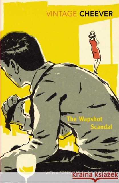 The Wapshot Scandal : With an Introduction by Dave Eggers John Cheever 9780099540595  - książka