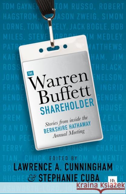 The Warren Buffett Shareholder: Stories from Inside the Berkshire Hathaway Annual Meeting Lawrence A. Cunningham Stephanie Cuba 9780857197009 Harriman House - książka