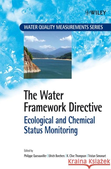 The Water Framework Directive: Ecological and Chemical Status Monitoring Quevauviller, Philippe 9780470518366 John Wiley & Sons - książka