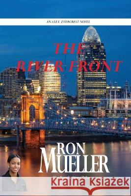 The Water Front Ron Mueller 9781682231777 Around the World Publishing LLC - książka