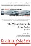 The Weakest Security Link Series: 1st Edition Medina, Luis F. 9780595264940 Writers Club Press
