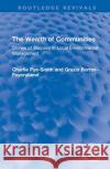 The Wealth of Communities: Stories of Success in Local Environmental Management Charlie Pye-Smith Grazia Borrini-Feyerabend 9780367700225 Routledge