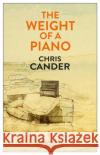 The Weight of a Piano Chris Cander 9781787702103 Europa Editions (UK) Ltd