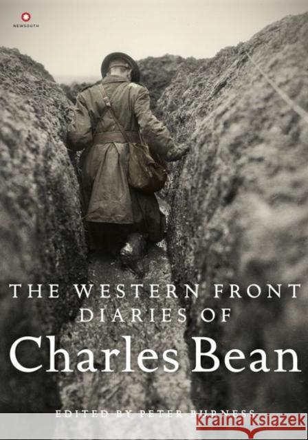 The Western Front Diaries of Charles Bean Peter Burness 9781742235868 University of New South Wales Press - książka