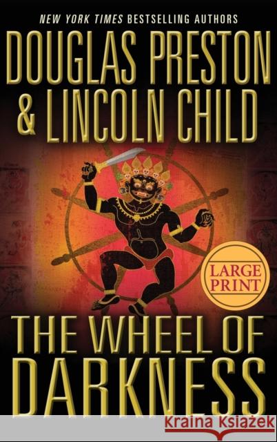 The Wheel of Darkness Douglas J. Preston Lincoln Child 9780446581417 Grand Central Publishing - książka