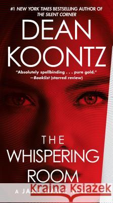 The Whispering Room: A Jane Hawk Novel Dean Koontz 9780345546821 Bantam - książka