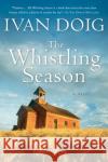 The Whistling Season Ivan Doig 9780156031646 Harvest Books