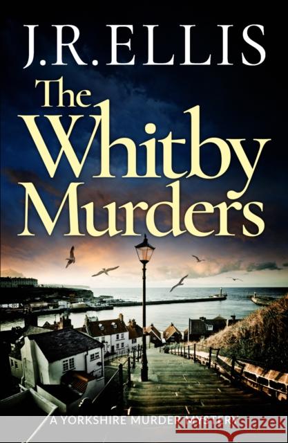 The Whitby Murders J. R. Ellis 9781542017466 Thomas & Mercer - książka