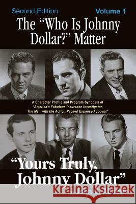 The Who Is Johnny Dollar? Matter Volume 1 (2nd Edition) John C. Abbott 9781629333243 BearManor Media - książka