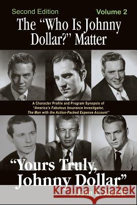 The Who Is Johnny Dollar? Matter Volume 2 (2nd Edition) John C. Abbott 9781629333267 BearManor Media - książka