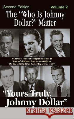 The Who Is Johnny Dollar? Matter Volume 2 (2nd Edition) (Hardback) John C. Abbott 9781629333274 BearManor Media - książka