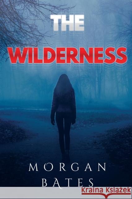 The Wilderness Morgan Bates 9781804390009 Olympia Publishers - książka