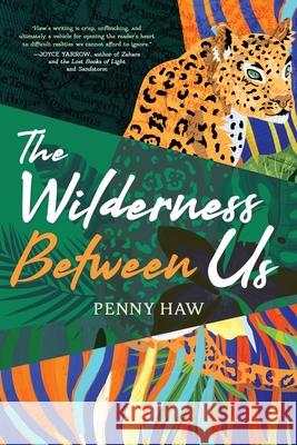The Wilderness Between Us Penny Haw 9781646634149 Koehler Books - książka