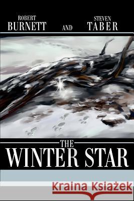 The Winter Star Robert Burnett Steven Taber 9780595258468 Writers Club Press - książka