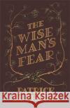 The Wise Man's Fear: The Kingkiller Chronicle: Book 2 Patrick Rothfuss 9781473223721 Orion Publishing Co