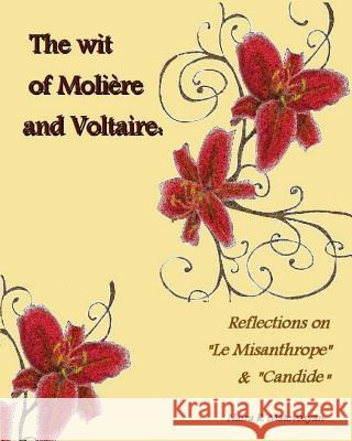 The Wit of Moliere and Voltaire: Reflections on 
