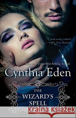 The Wizard's Spell Cynthia Eden 9781933417134 Imajinn Books - książka
