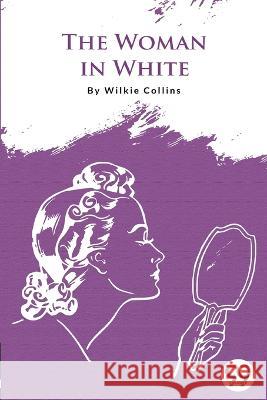 The Woman In White Wilkie Collins 9789356562950 Double 9 Booksllp - książka