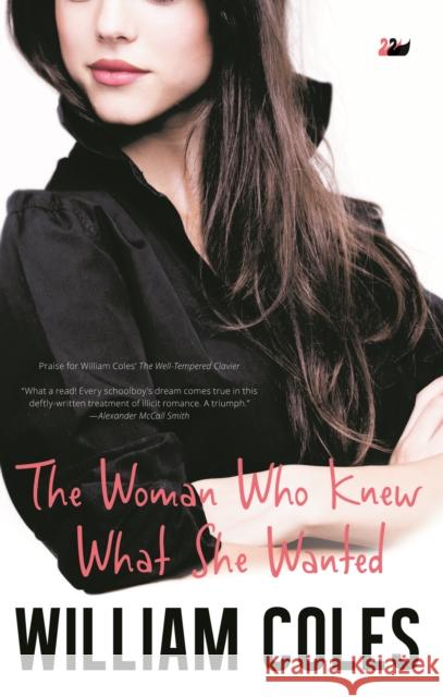 The Woman Who Knew What She Wanted William Coles 9780857283450 Thames River Press - książka