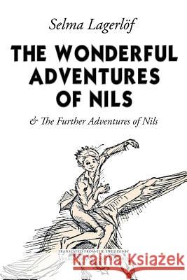 The Wonderful Adventures of Nils: & The Further Adventures of Nils Howard, Velma Swanston 9781542892308 Createspace Independent Publishing Platform - książka