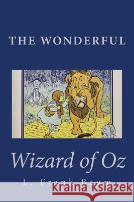 The Wonderful Wizard of Oz L. Frank Baum 9781482325591 Createspace - książka