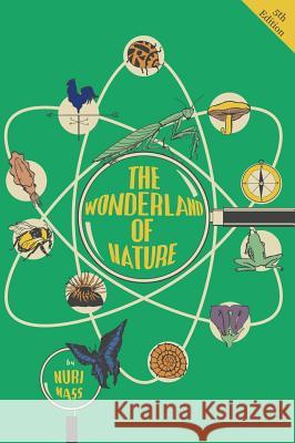 The Wonderland of Nature Nuri Mass 9781925729481 Living Book Press - książka