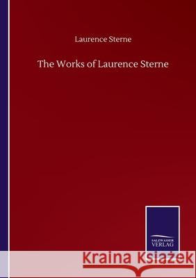 The Works of Laurence Sterne Laurence Sterne 9783846057100 Salzwasser-Verlag Gmbh - książka