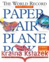 The World Record Paper Airplane Book Blackburn, Ken 9780761143833 Workman Publishing