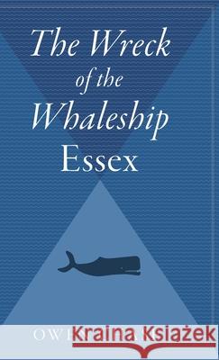 The Wreck of the Whaleship Essex Owen Chase Andre Bernard 9780544313279 Harcourt Books, Inc - książka