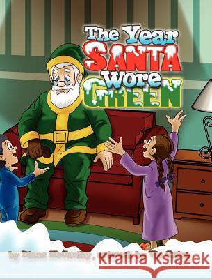 The Year Santa Wore Green Diane McCarthy Victor Guiza  9781601310965 Castlebridge Books - książka
