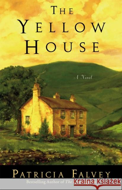 The Yellow House Patricia Falvey 9781599952024 Center Street - książka