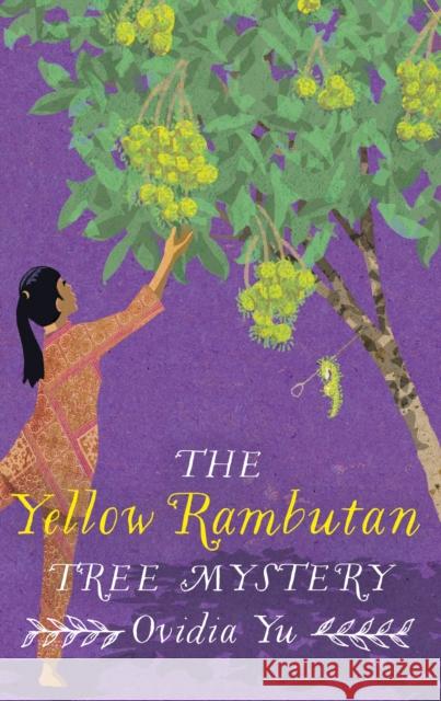 The Yellow Rambutan Tree Mystery Ovidia Yu 9781408716984 Little, Brown Book Group - książka